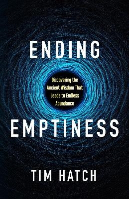 Ending Emptiness - Tim Hatch