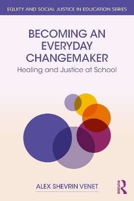 Becoming an Everyday Changemaker - Alex Shevrin Venet