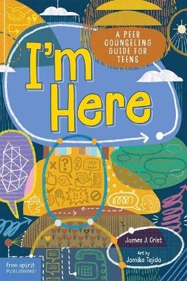 I'm Here - James J. Crist