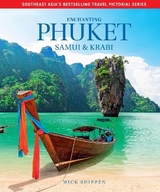 Enchanting Phuket, Samui & Krabi - Shippen, Mick