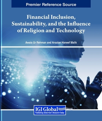 Financial Inclusion, Sustainability, and the Influence of Religion and Technology - 