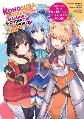 Konosuba: God's Blessing on This Wonderful World! Memorial Fan Book - Abigail Blackman, Kevin Steinbach, Kurone Mishima, Natsume Akatsuki, Rochelle Gancio