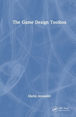 The Game Design Toolbox - Martin Annander