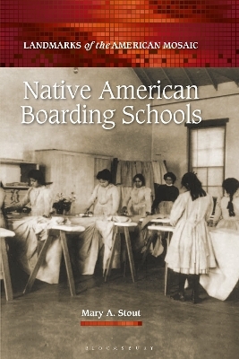 Native American Boarding Schools - Mary A. Stout