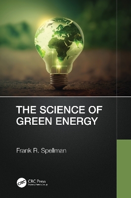 The Science of Green Energy - Frank R. Spellman