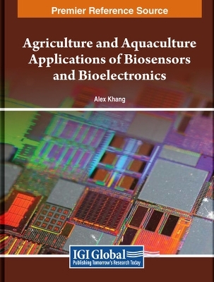 Agriculture and Aquaculture Applications of Biosensors and Bioelectronics - 