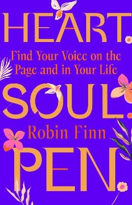 Heart. Soul. Pen. - Robin Finn