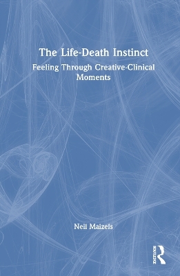 The Life-Death Instinct - Neil Maizels