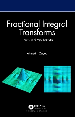 Fractional Integral Transforms - Ahmed I. Zayed