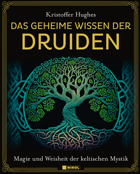 Das geheime Wissen der Druiden - Kristoffer Hughes