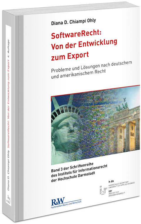 SoftwareRecht: Von der Entwicklung zum Export - Diana D. Chiampi Ohly