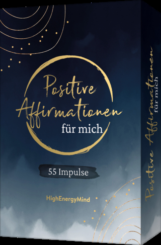 55 positive Affirmationen für mich - Philipp Hausser; HighEnergyMind