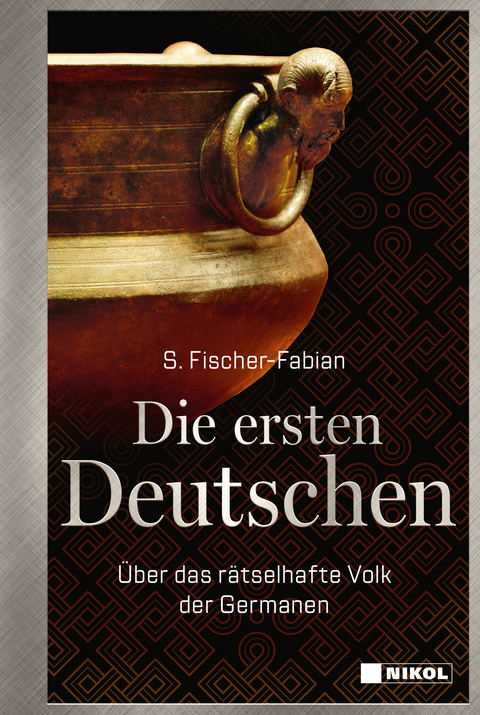 Die ersten Deutschen - S. Fischer-Fabian