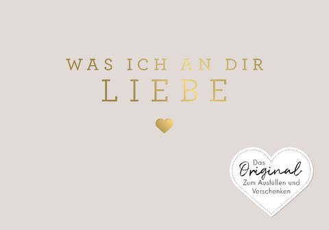 Was ich an dir liebe – Miniversion - Alexandra Reinwarth