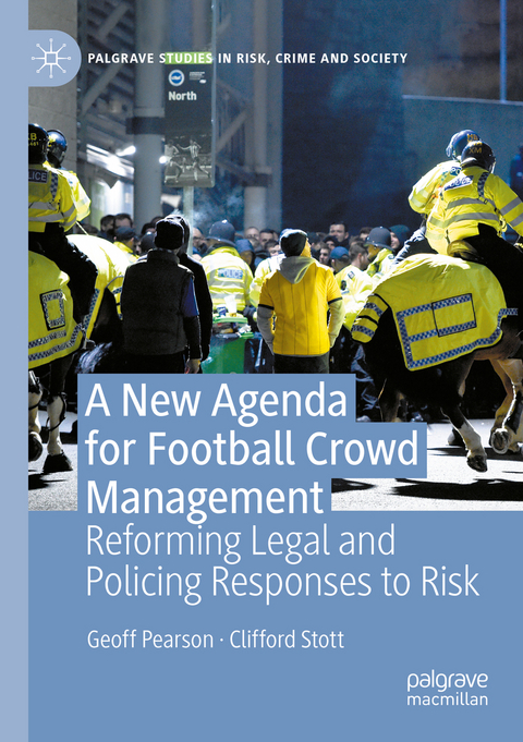 A New Agenda For Football Crowd Management - Geoff Pearson, Clifford Stott