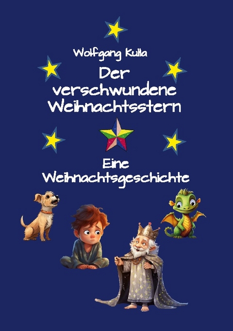 Der verschwundene Weihnachtsstern - Wolfgang Kulla