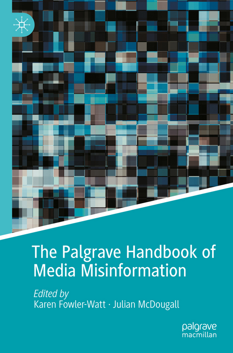 The Palgrave Handbook of Media Misinformation - 