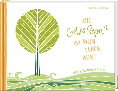 Mit Gottes Segen ist mein Leben bunt - Susanne Maria Emka