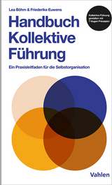 Handbuch kollektive Führung - Lena Böhm, Friederike Euwens