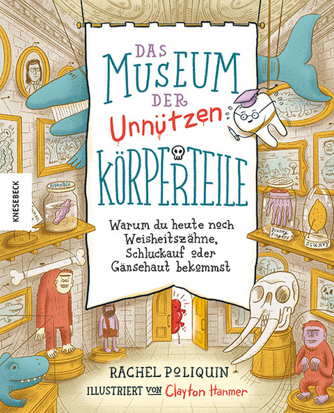 Das Museum der unnützen Körperteile - Rachel Poliquin