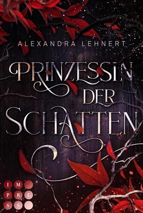 Prinzessin der Schatten (Royal Legacy 1) - Alexandra Lehnert