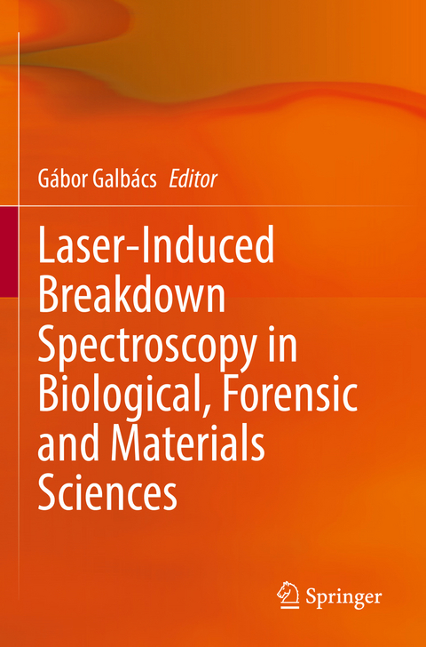 Laser-Induced Breakdown Spectroscopy in Biological, Forensic and Materials Sciences - 