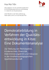 Demokratiebildung in Verfahren der Qualitätsentwicklung in Kitas: Eine Dokumentenanalyse - Hoa Mai Trần