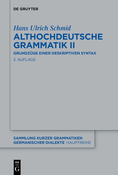 Althochdeutsche Grammatik II - Hans Ulrich Schmid