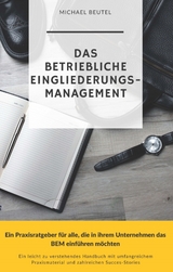 Das Betriebliche Eingliederungsmanagement - Michael Beutel