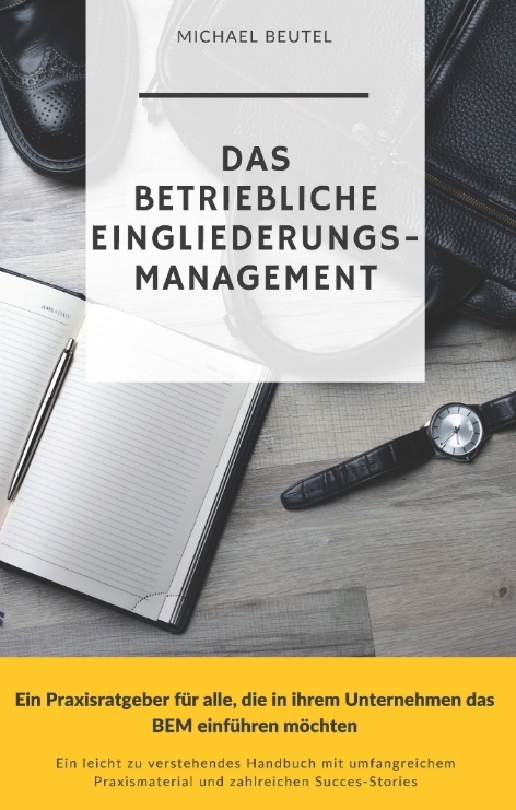 Das Betriebliche Eingliederungsmanagement - Michael Beutel