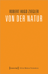 Von der Natur - Robert Hugo Ziegler