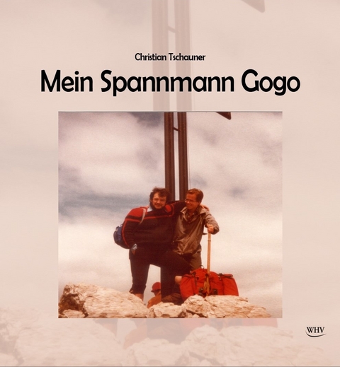 Mein Spannmann Gogo - Christian Tschauner