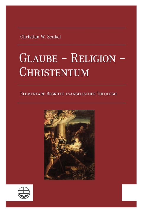 Glaube, Religion, Christentum - Christian Wolfgang Senkel