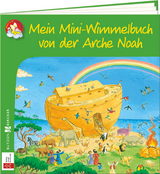 Mein Mini-Wimmelbuch von der Arche Noah - Melissa Schirmer