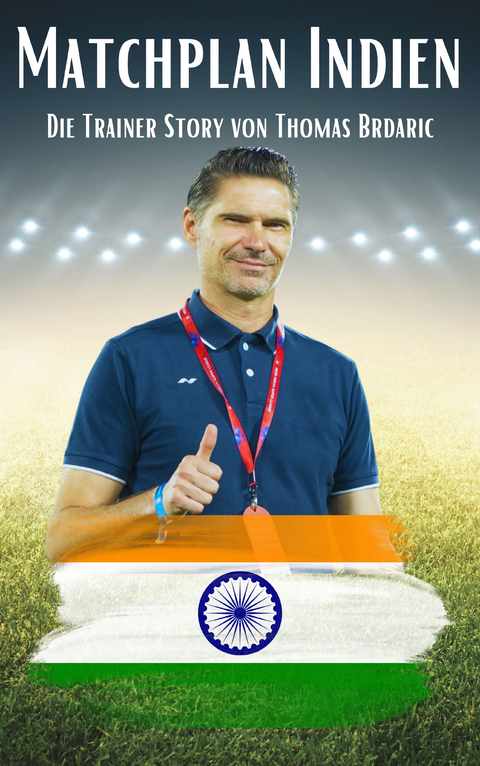 Matchplan Indien - Thomas Brdaric