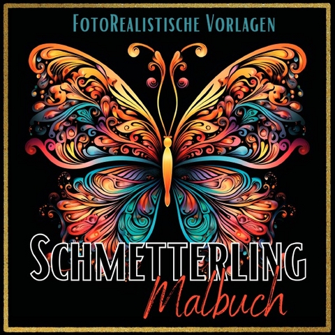 Black Midnight- Animals / Malbuch Schmetterling „Fotorealistisch“. - Lucy´s Schwarze Malbücher