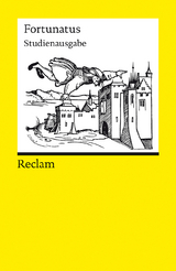 Fortunatus. Studienausgabe nach der Editio Princeps von 1509 - Roloff, Hans-Gert