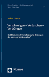 Verschweigen – Vertuschen – Verdrängen - Arthur Kreuzer