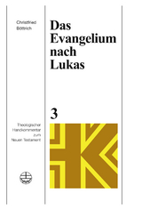 Das Evangelium nach Lukas - Christfried Böttrich