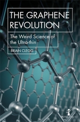 The Graphene Revolution -  Brian Clegg