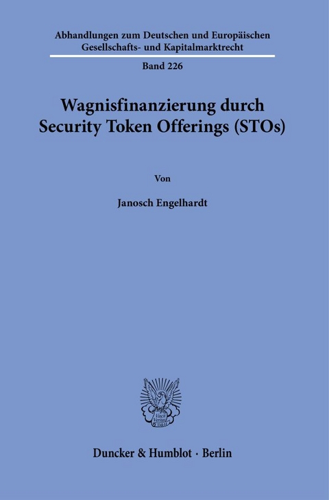 Wagnisfinanzierung durch Security Token Offerings (STOs). - Janosch Engelhardt