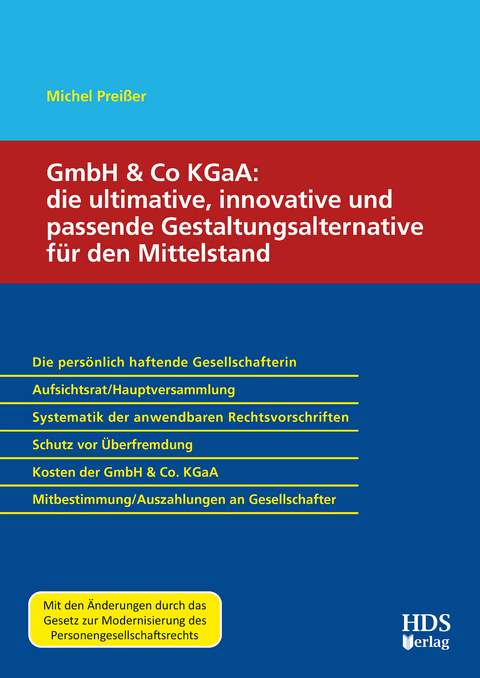 GmbH & Co KGaA: die ultimative, innovative und passende Gestaltungsalternative für den Mittelstand - Michael Preißer