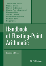 Handbook of Floating-Point Arithmetic - Jean-Michel Muller, Nicolas Brunie, Florent de Dinechin, Claude-Pierre Jeannerod, Mioara Joldes, Vincent Lefèvre, Guillaume Melquiond, Nathalie Revol, Serge Torres