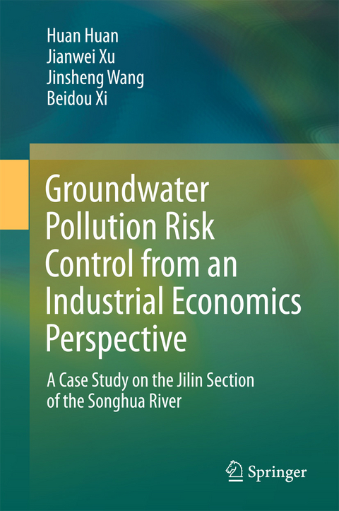 Groundwater Pollution Risk Control from an Industrial Economics Perspective - Huan Huan, Jianwei Xu, Jinsheng Wang, Beidou Xi