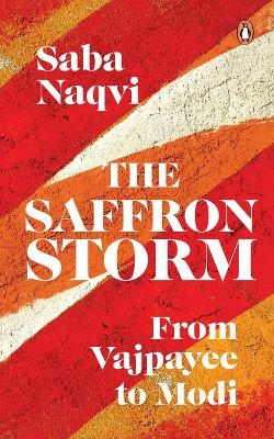 The Saffron Storm - Saba Naqvi