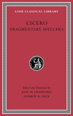 Fragmentary Speeches -  Cicero