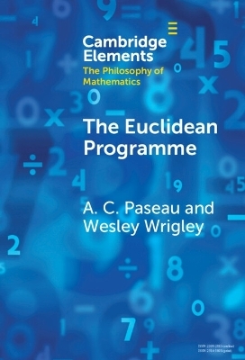 The Euclidean Programme - A. C. Paseau, Wesley Wrigley