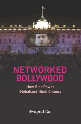 Networked Bollywood - Swapnil Rai