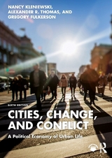 Cities, Change, and Conflict - Kleniewski, Nancy; Thomas, Alexander R.; Fulkerson, Gregory