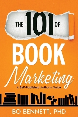 The 101 of Book Marketing - Bo Bennett